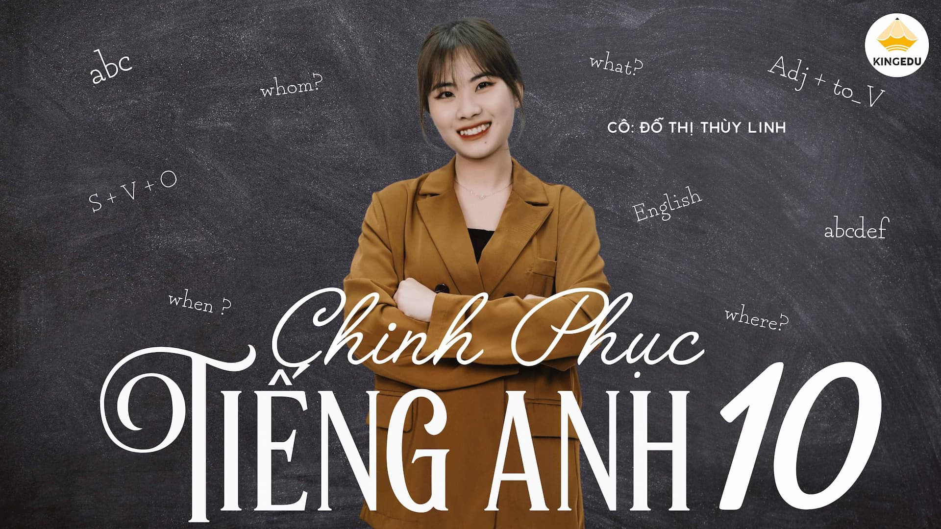 Khóa học Chinh phục Tiếng Anh 10