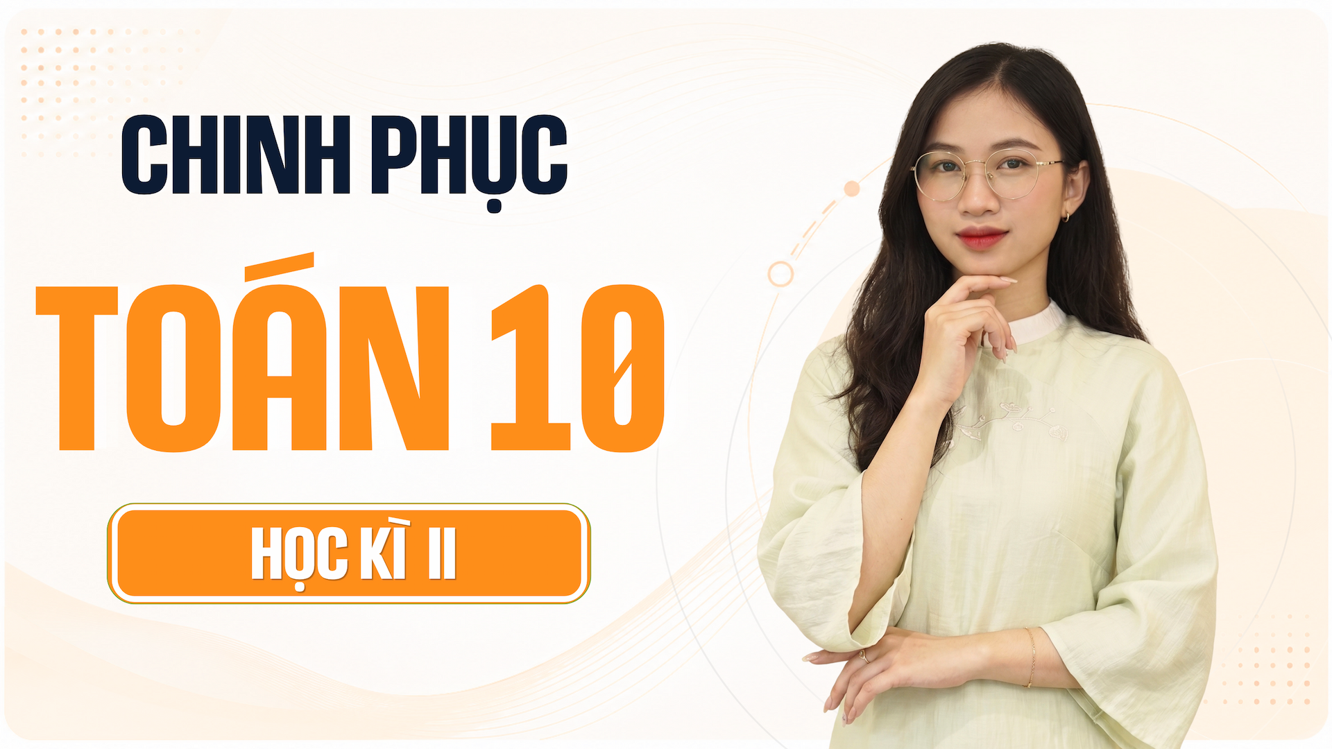Chinh phục Toán 10 (Học kỳ II)